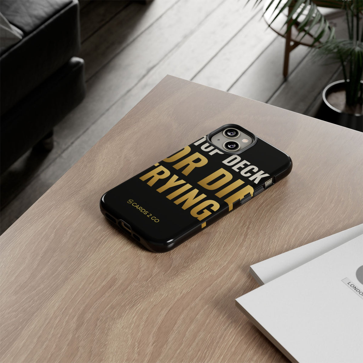 Top Deck Or Die Trying iPhone Case