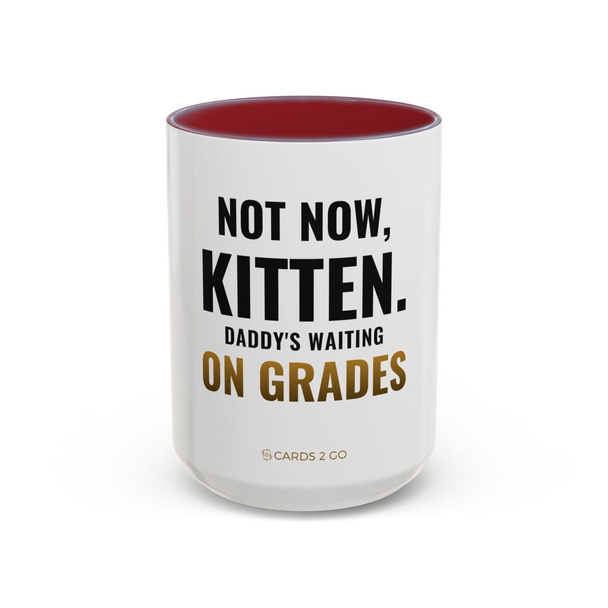 Not Now Kitten, Daddy's Waiting On Grades Mug