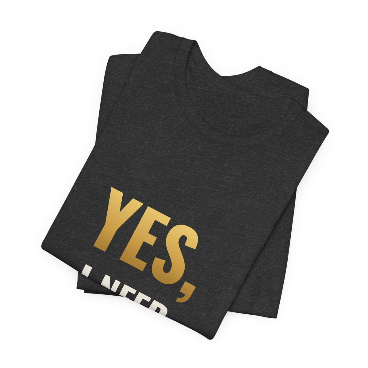 Yes, I Need Another Binder Tee