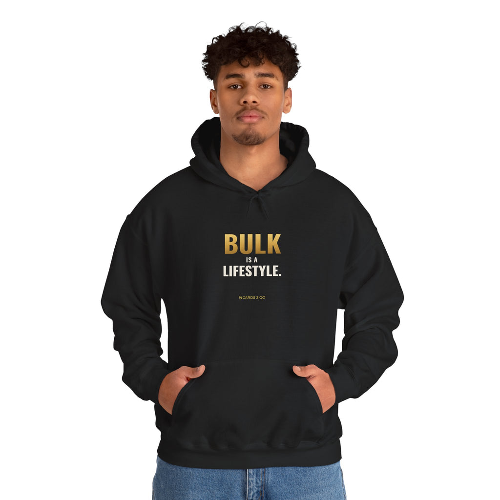 Bulk Is A Lifestyle Hoodie