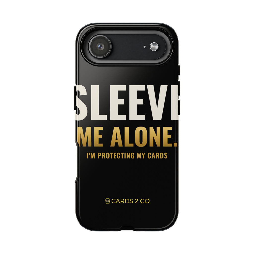 Sleeve Me Alone iPhone Case