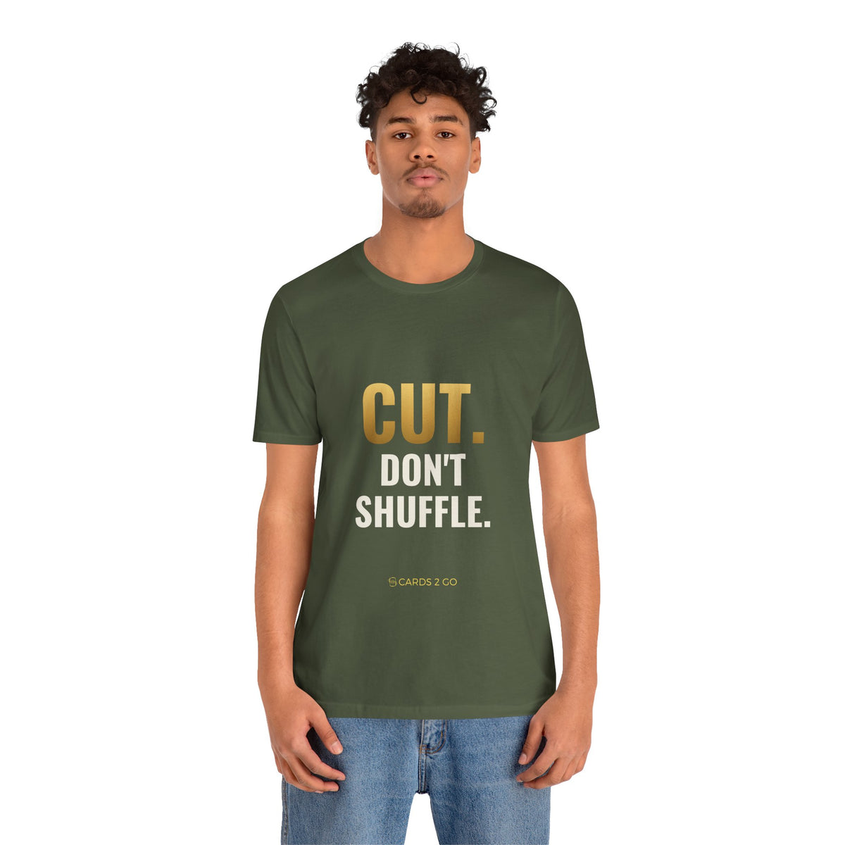 Cut. Don't Shuffle. Tee