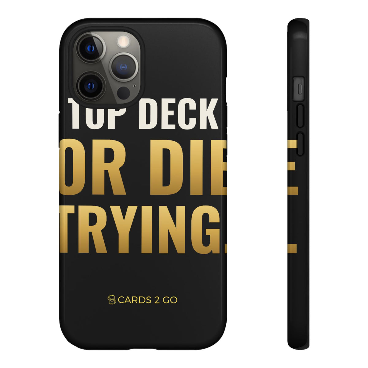 Top Deck Or Die Trying iPhone Case – funny MTG iPhone case by Cards2Go