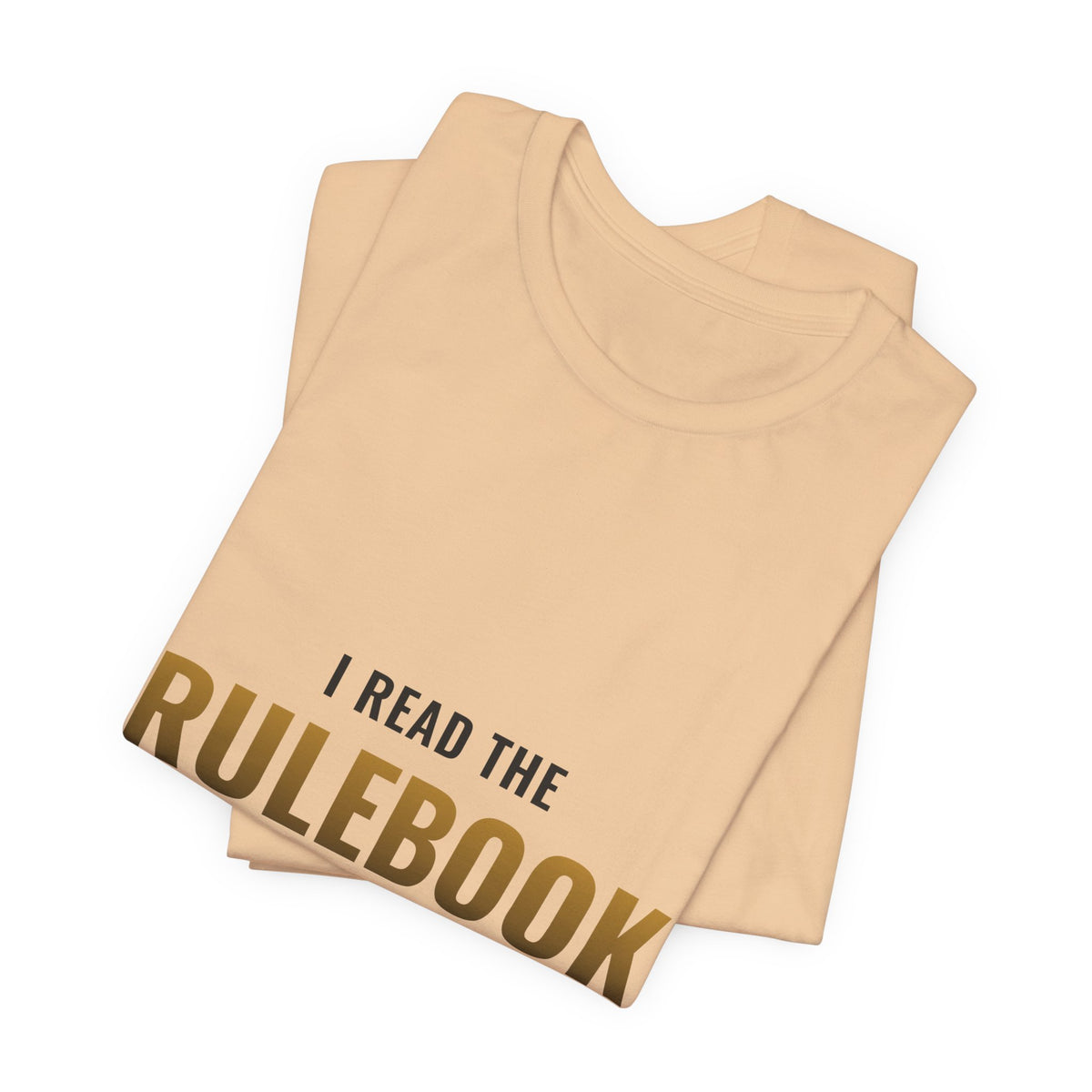 I Read The Rulebook So You Don't Have To Tee