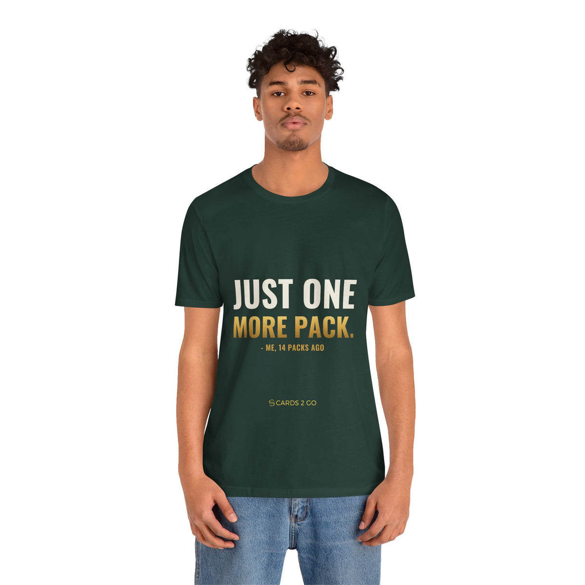 Just One More Pack Tee