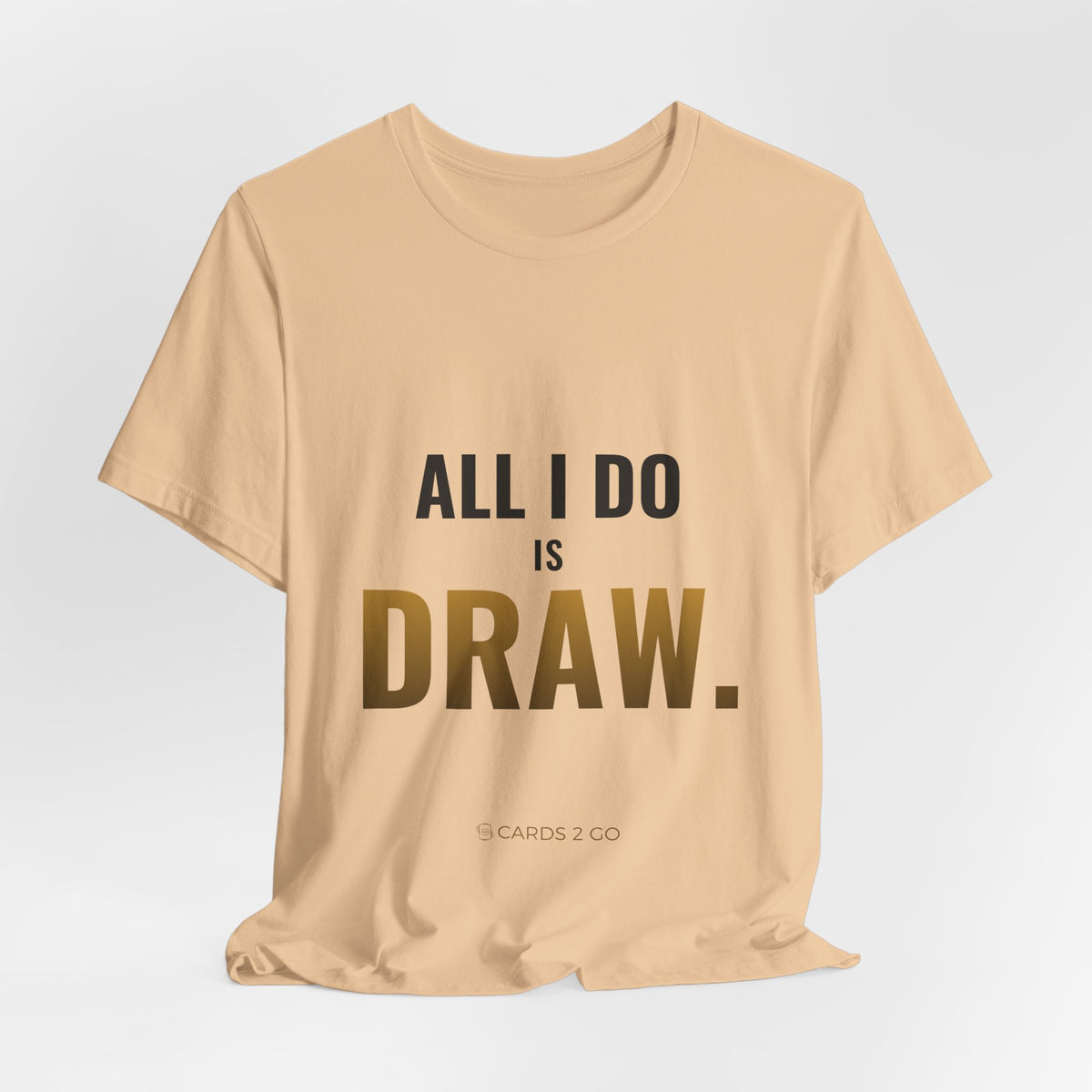 All I Do Is Draw Tee