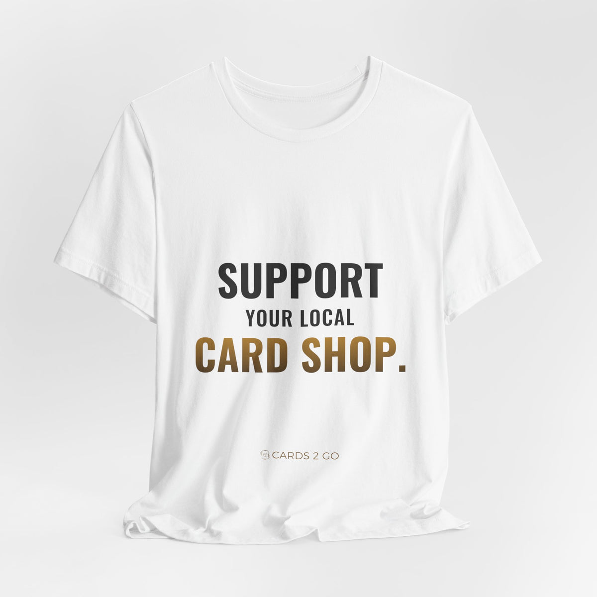 Support Your Local Card Shop Tee