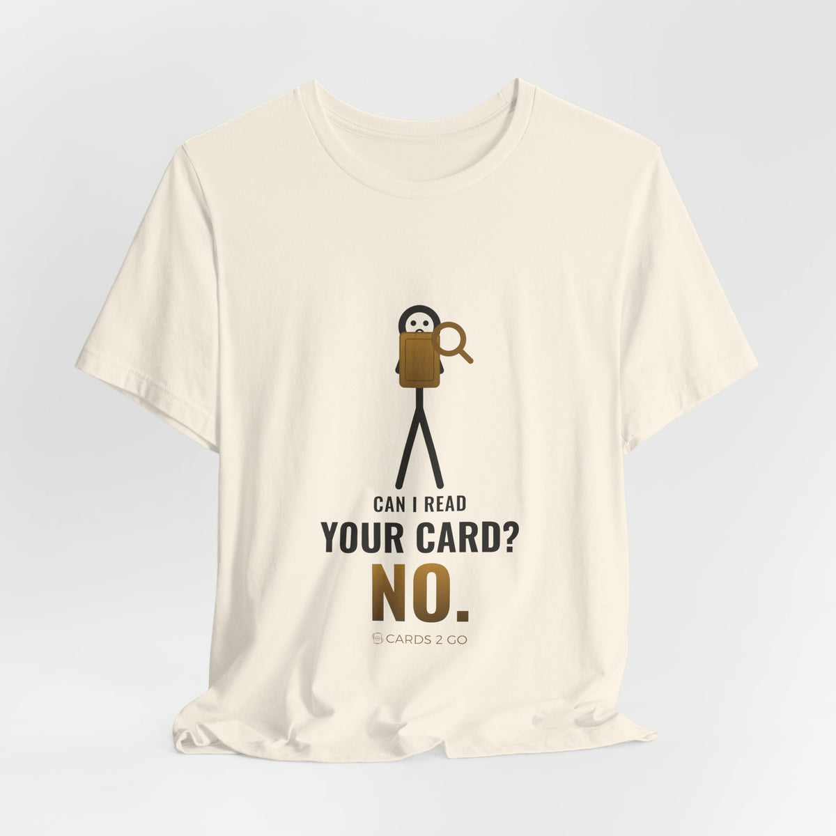Can I Read Your Card? No. Illustrated Tee