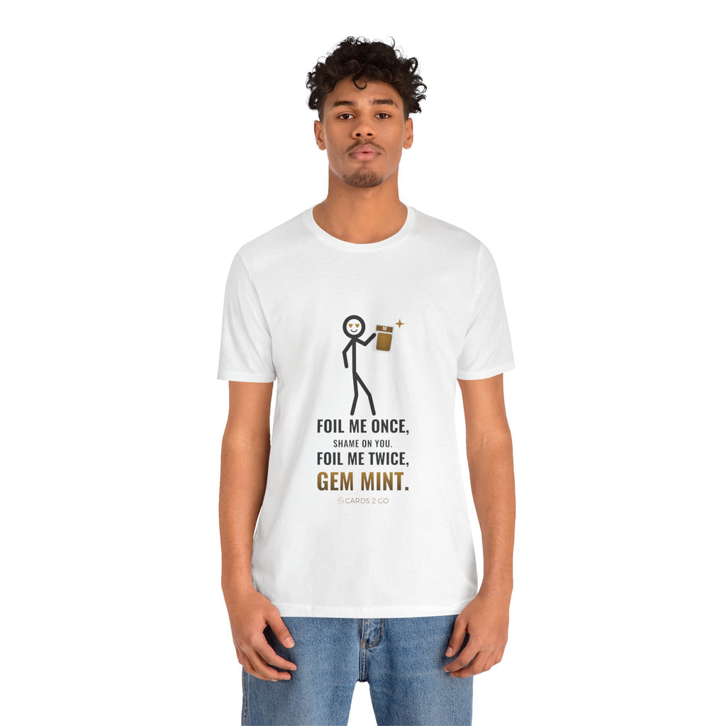 Foil Me Twice, Gem Mint Illustrated Tee