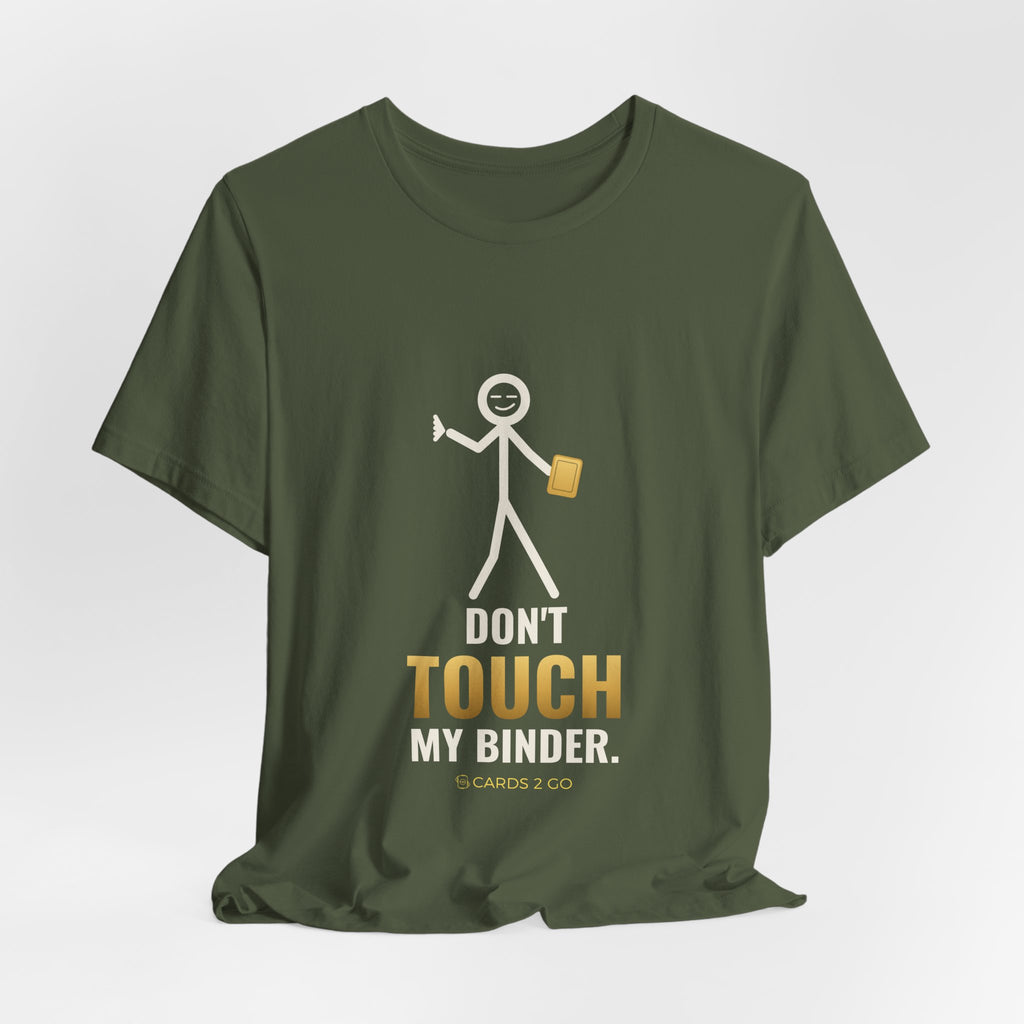Don't Touch My Binder Illustrated Tee