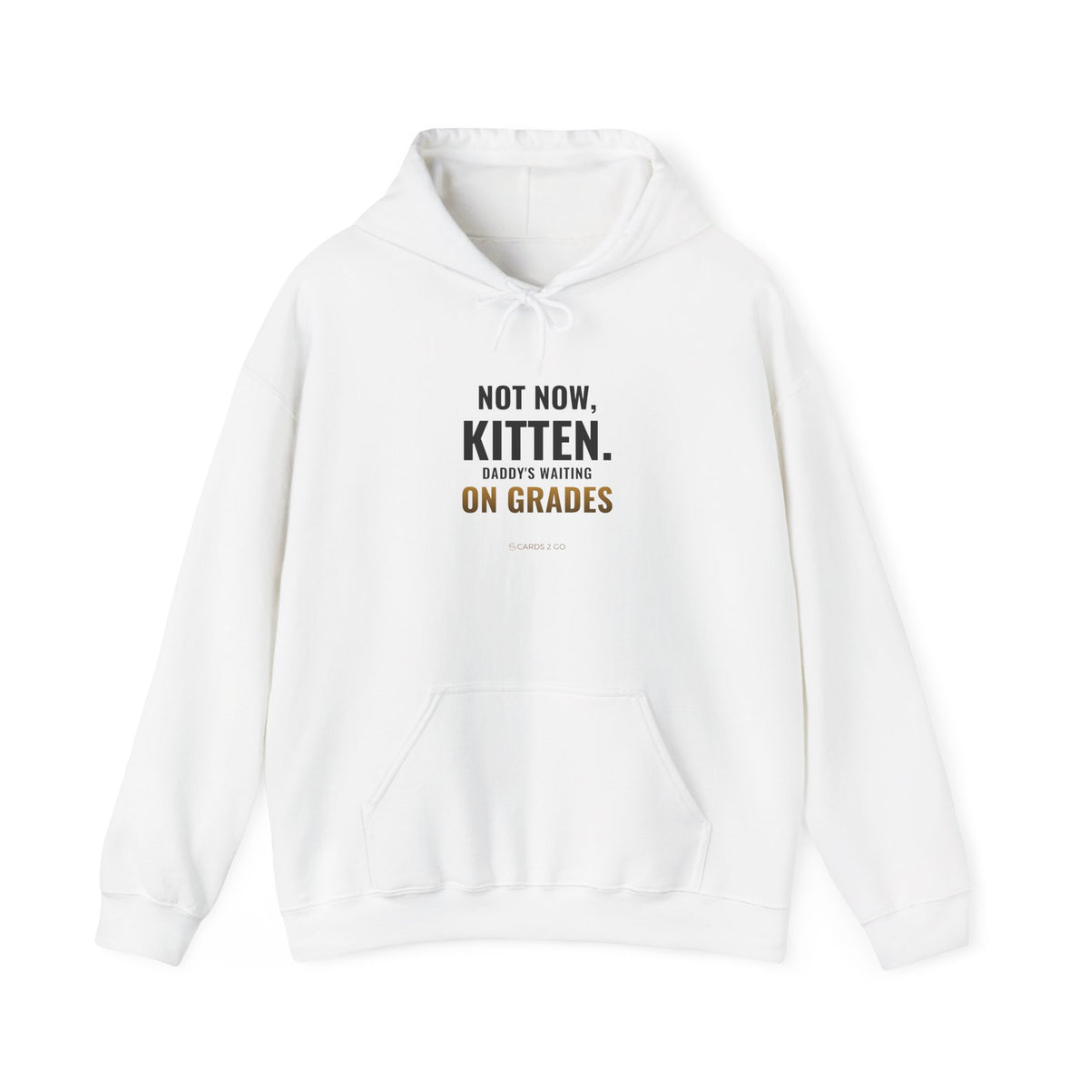 Not Now Kitten, Daddy's Waiting On Grades Hoodie – funny trading card hoodie by Cards2Go
