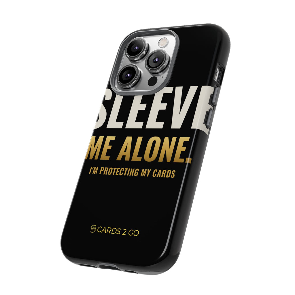 Sleeve Me Alone iPhone Case