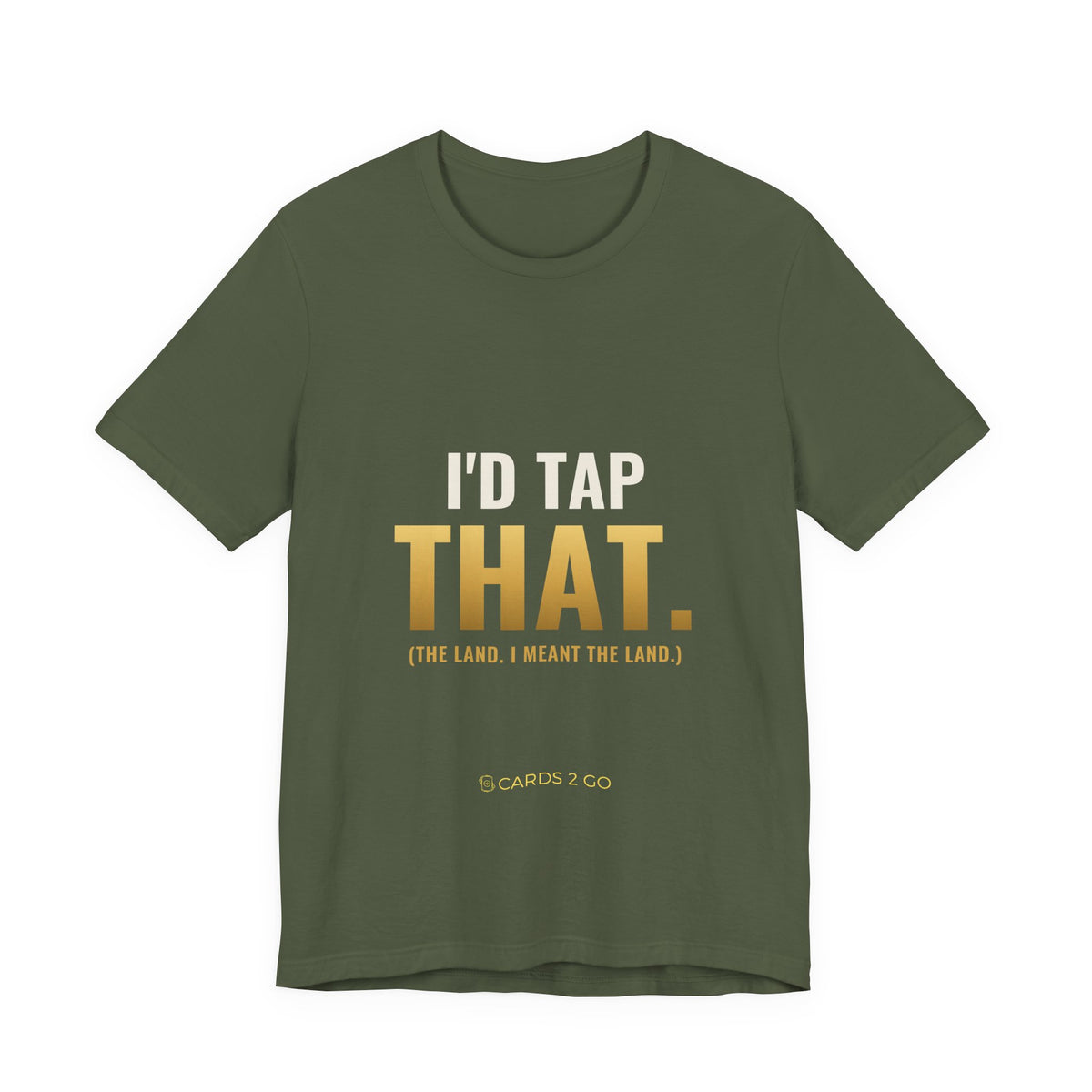 I'd Tap That (The Land) Tee