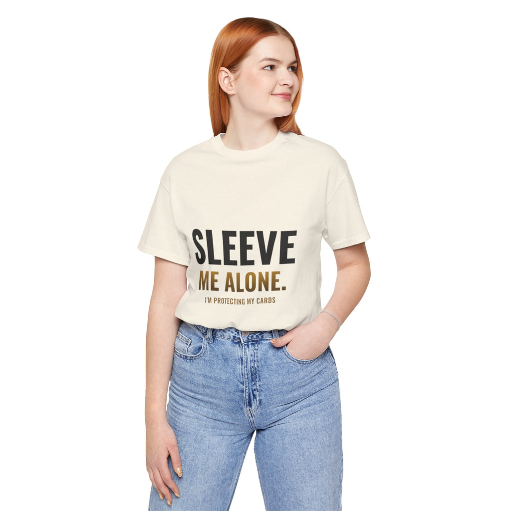 Sleeve Me Alone Tee
