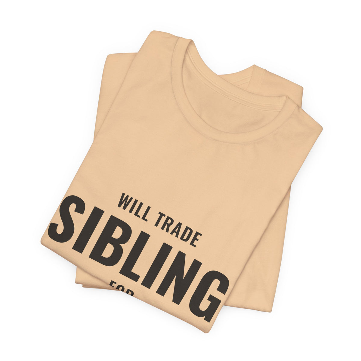 Will Trade Sibling For Secret Rare Tee