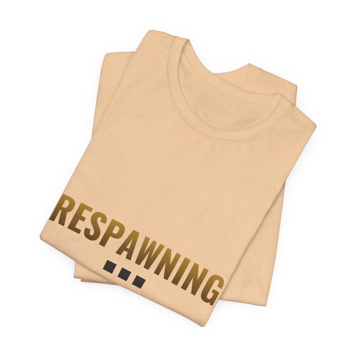 Respawning... Please Wait Tee