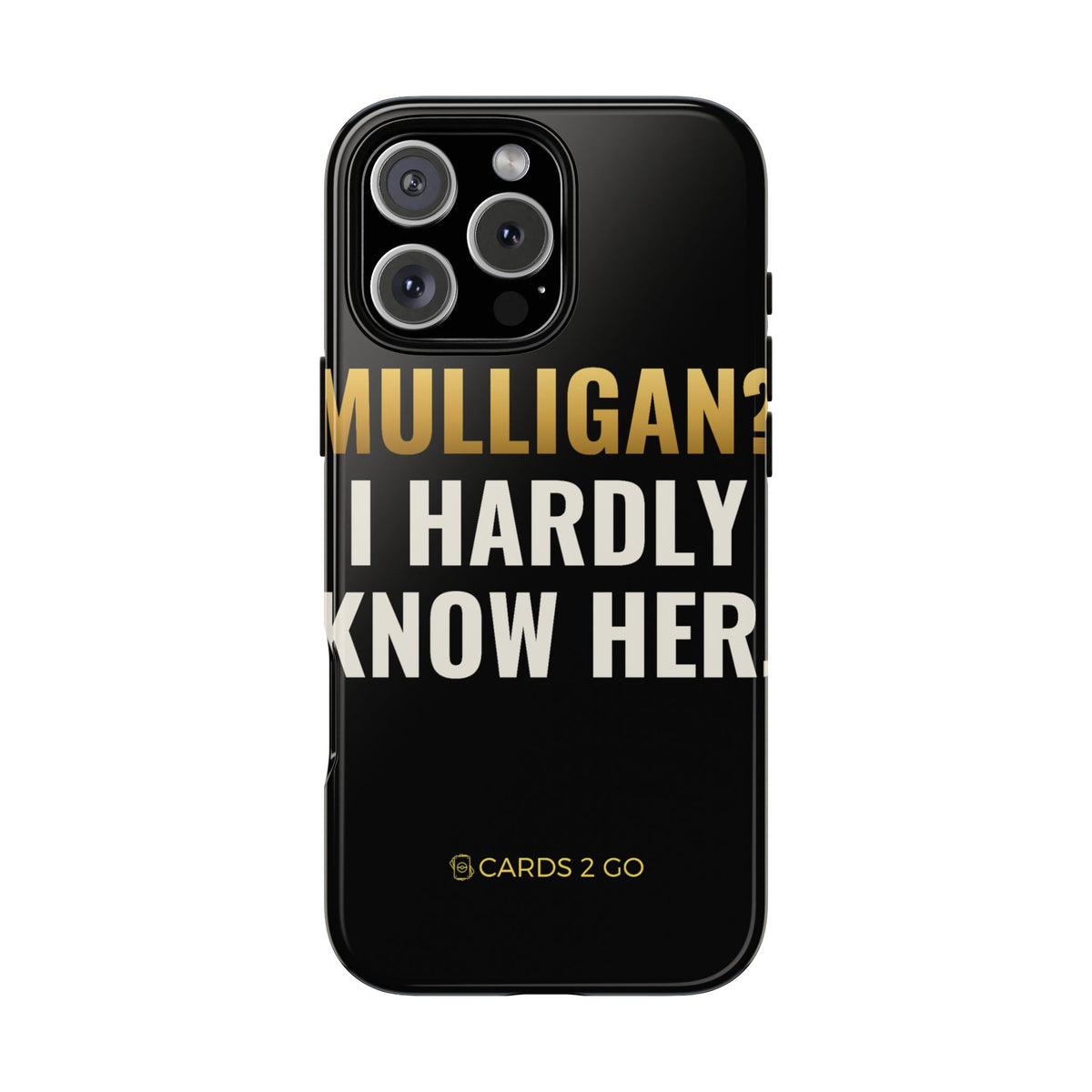 Mulligan? I Hardly Know Her iPhone Case