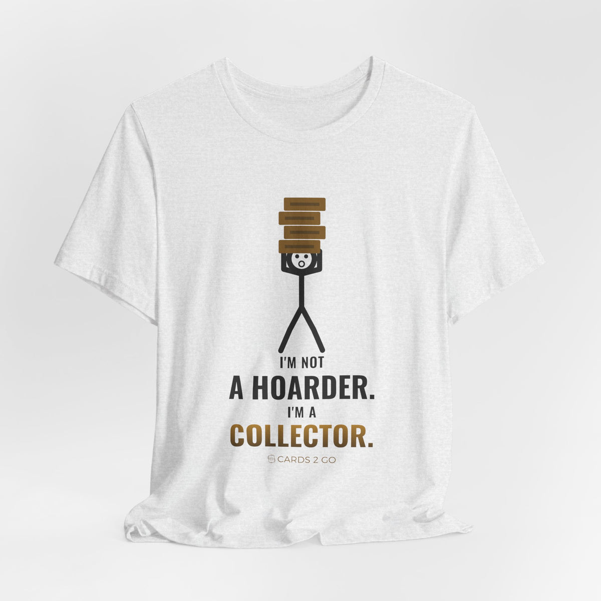 I'm Not A Hoarder, I'm A Collector Illustrated Tee