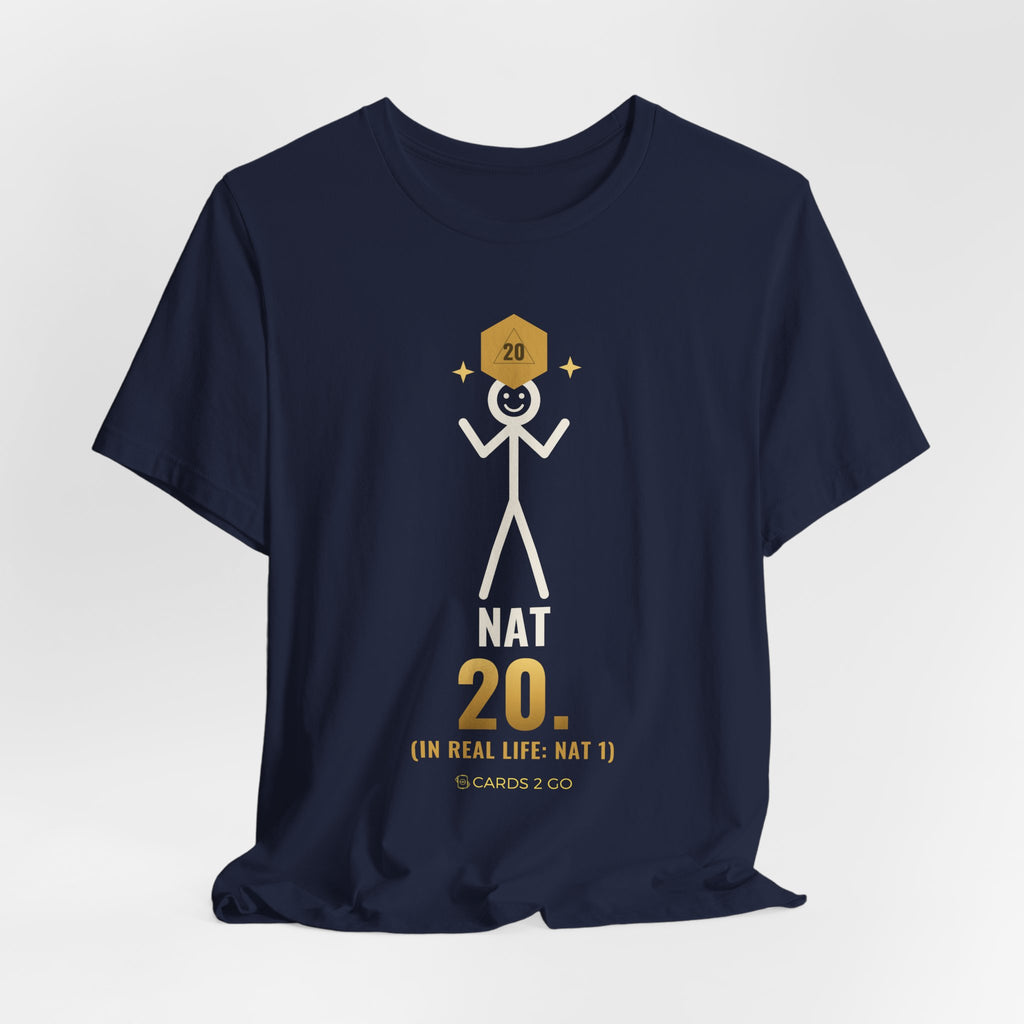 Nat 20 (In Real Life: Nat 1) Illustrated Tee