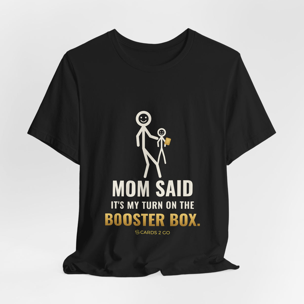 Mom Said It's My Turn Illustrated Tee