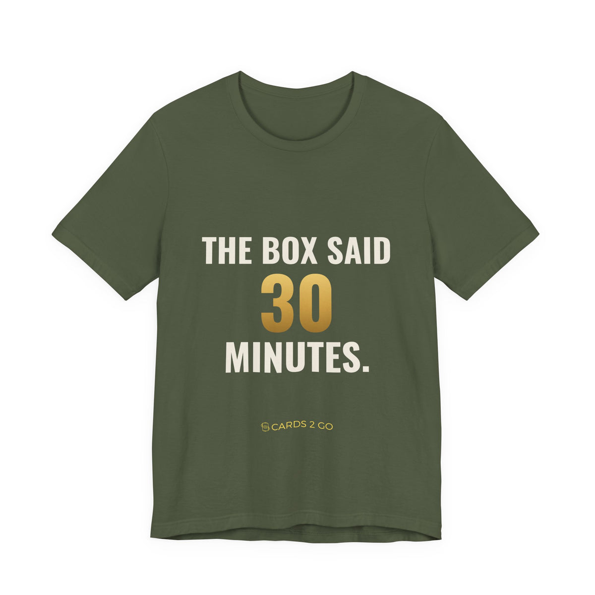 The Box Said 30 Minutes Tee