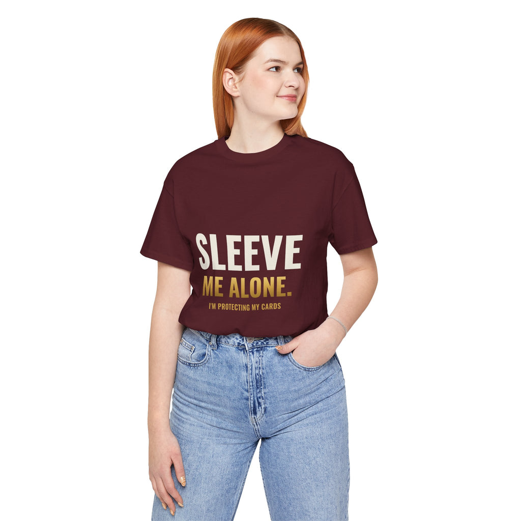 Sleeve Me Alone Tee