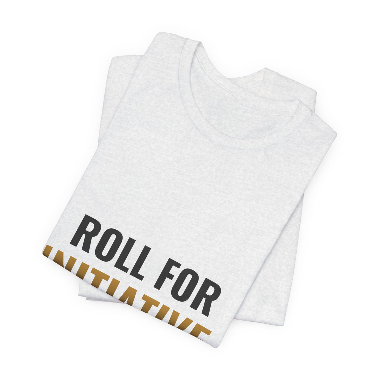 Roll For Initiative Tee