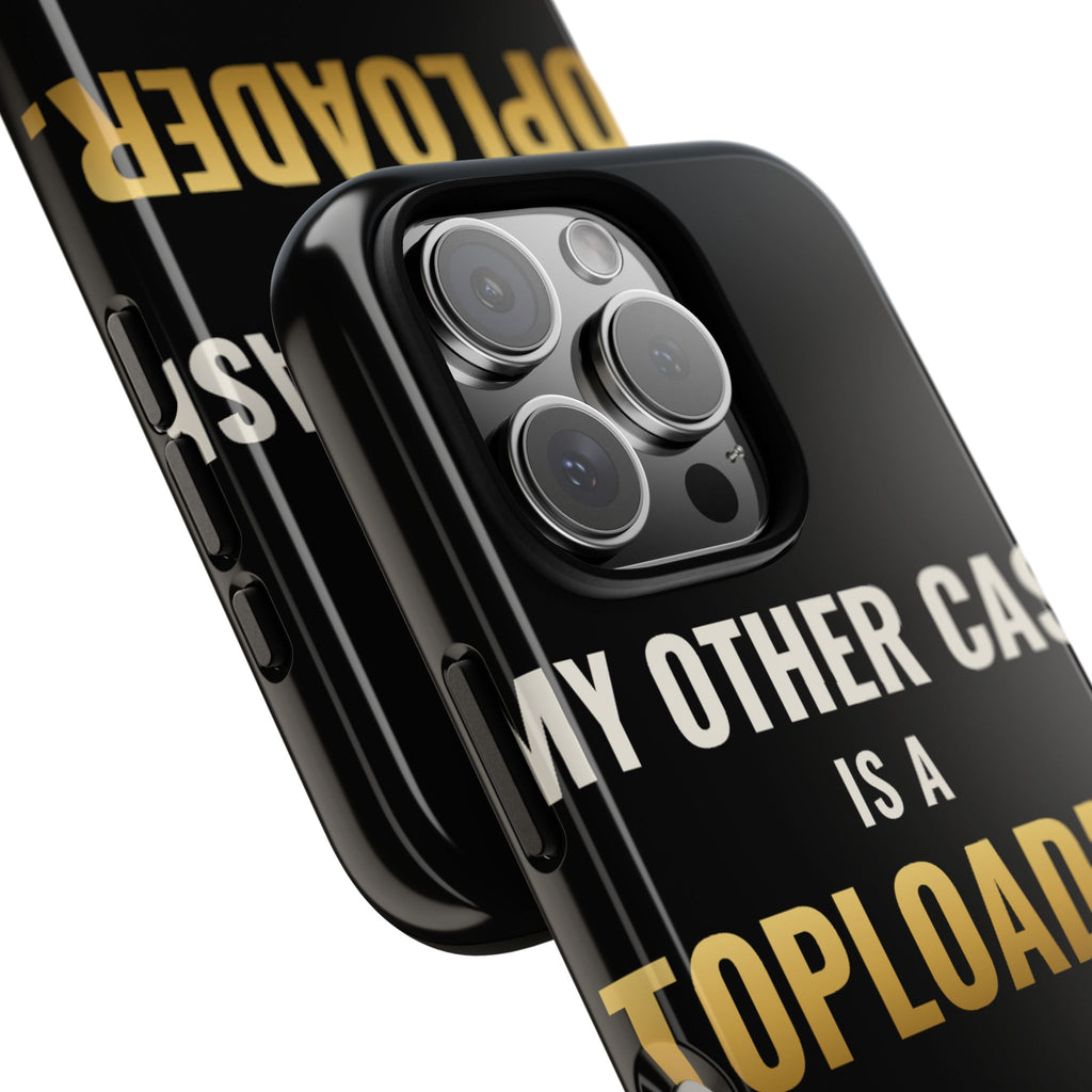 My Other Case Is A Toploader iPhone Case