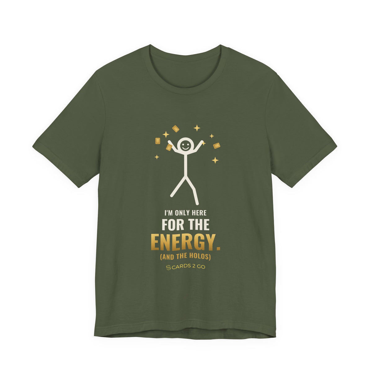 I'm Only Here For The Energy Illustrated Tee