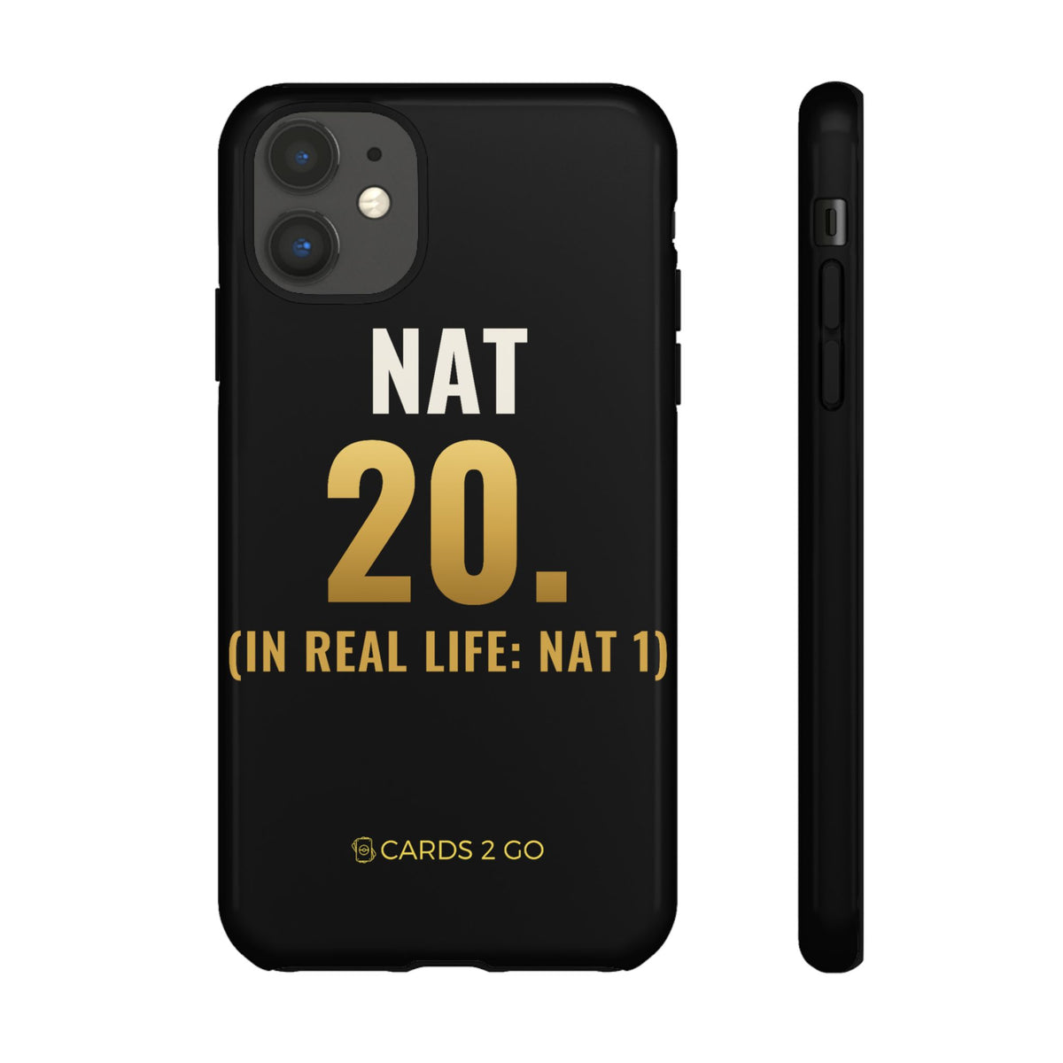 Nat 20 (In Real Life: Nat 1) iPhone Case