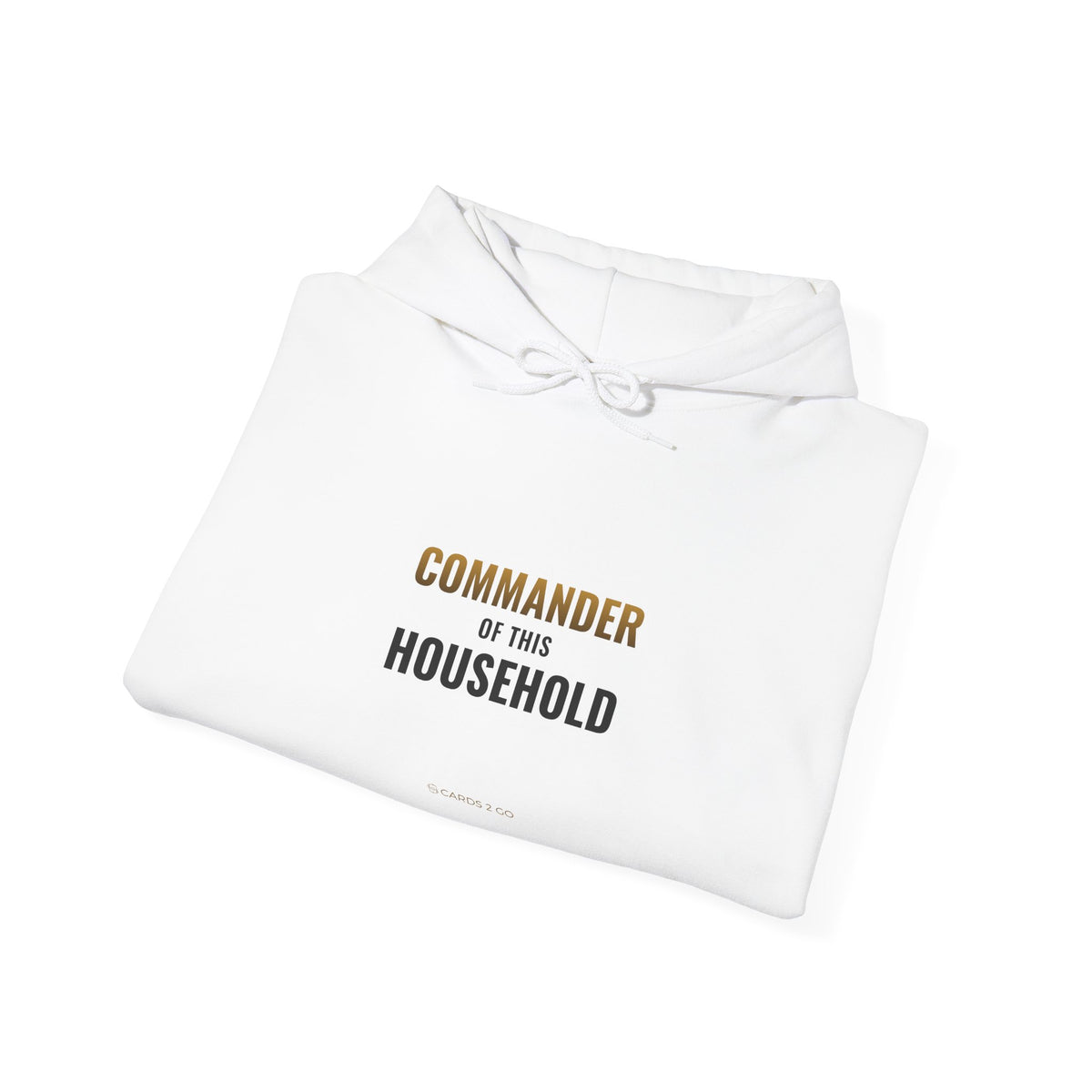 Commander Of This Household Hoodie