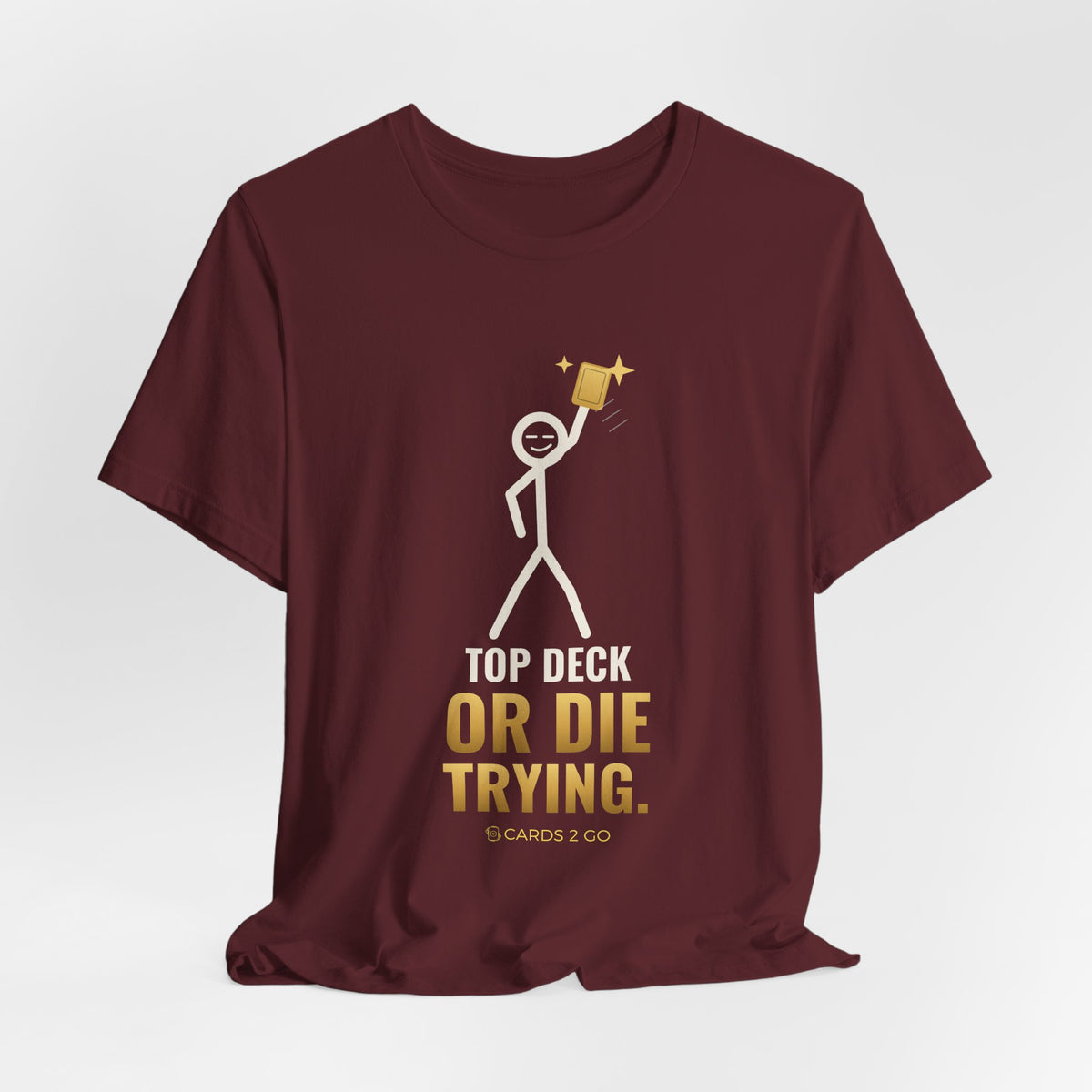Top Deck Or Die Trying Illustrated Tee