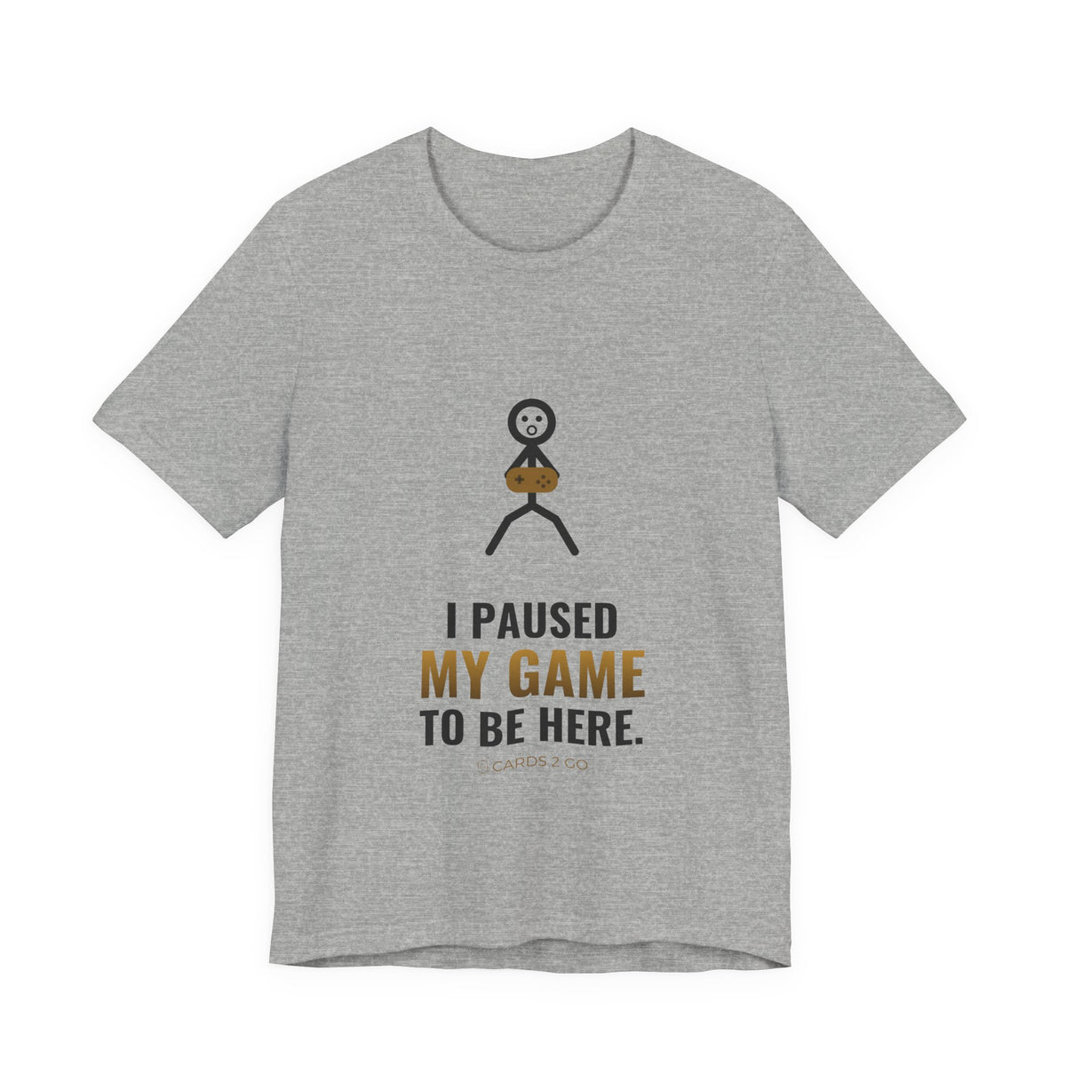 I Paused My Game To Be Here Illustrated Tee