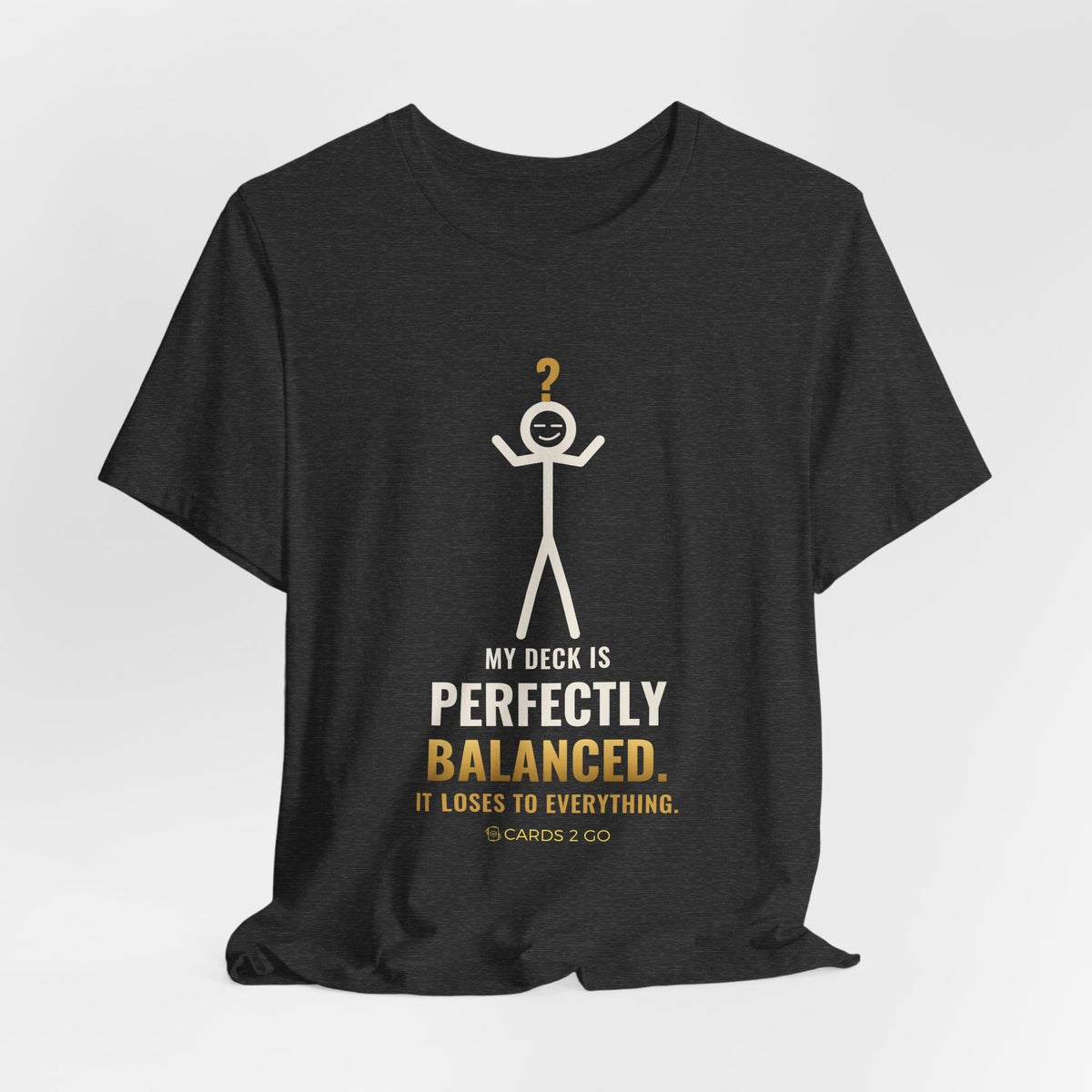 My Deck Is Perfectly Balanced Illustrated Tee