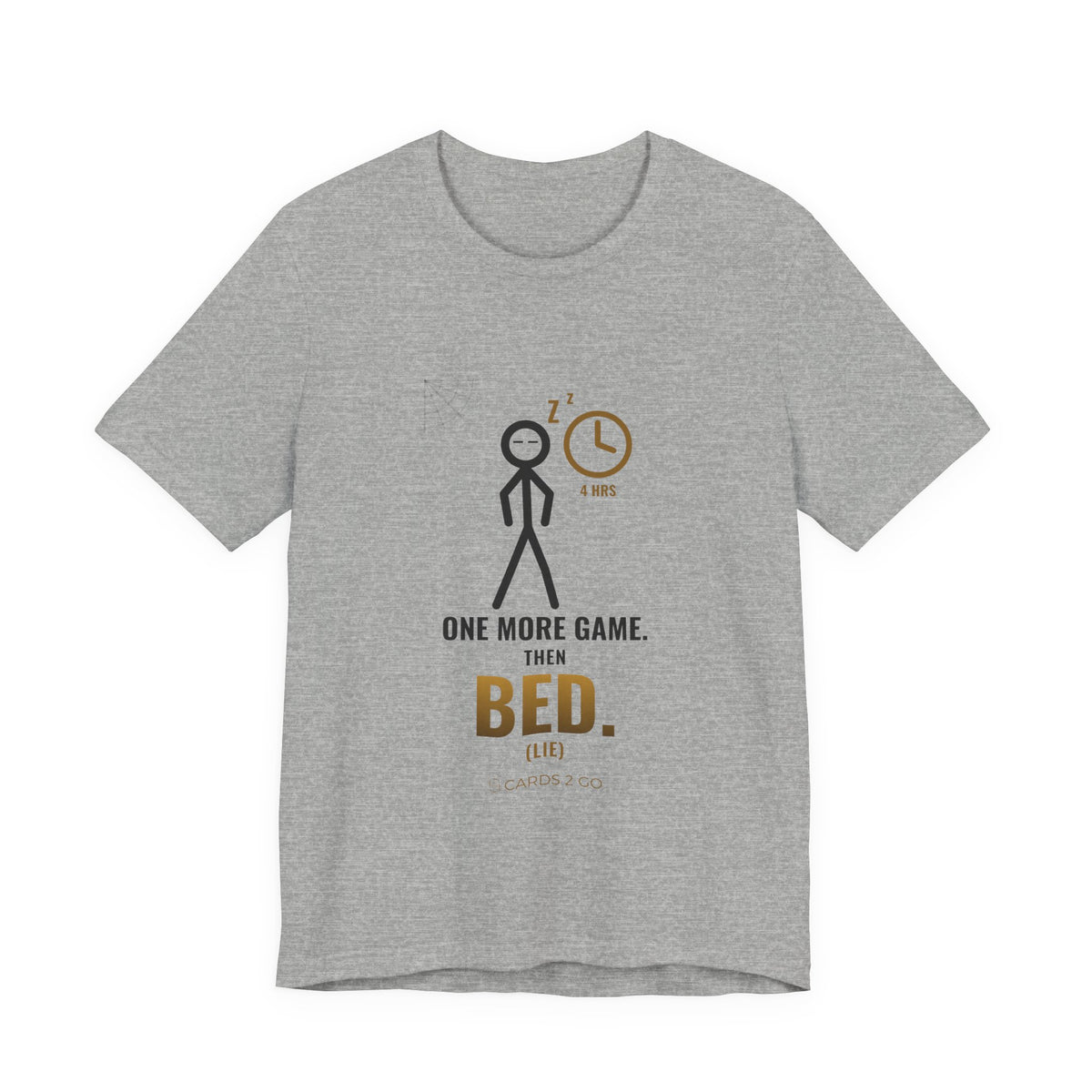 One More Game, Then Bed Illustrated Tee