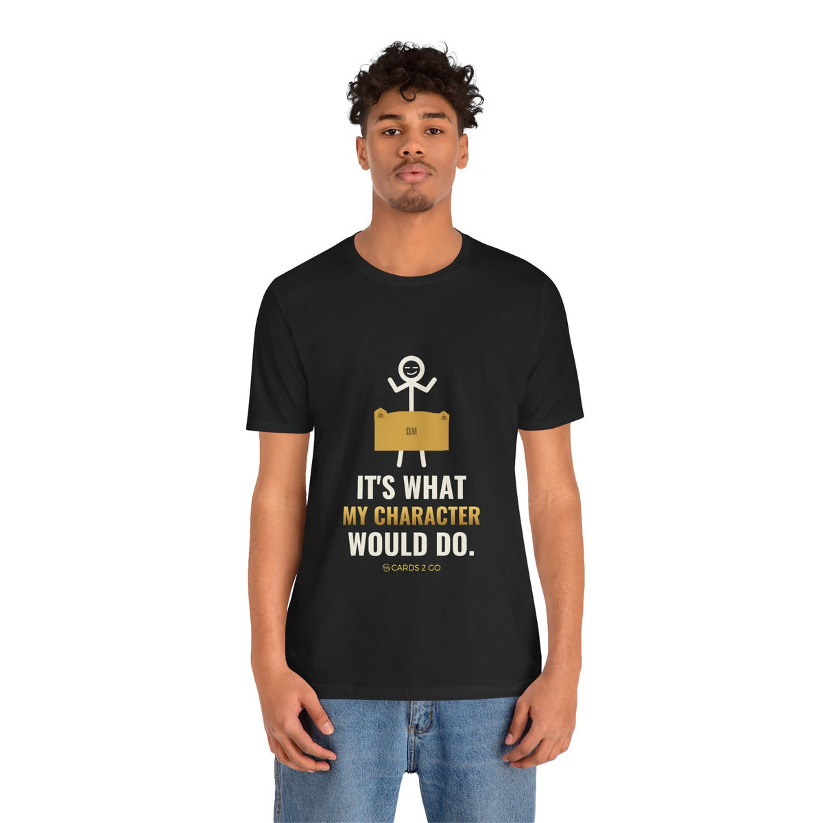It's What My Character Would Do Illustrated Tee