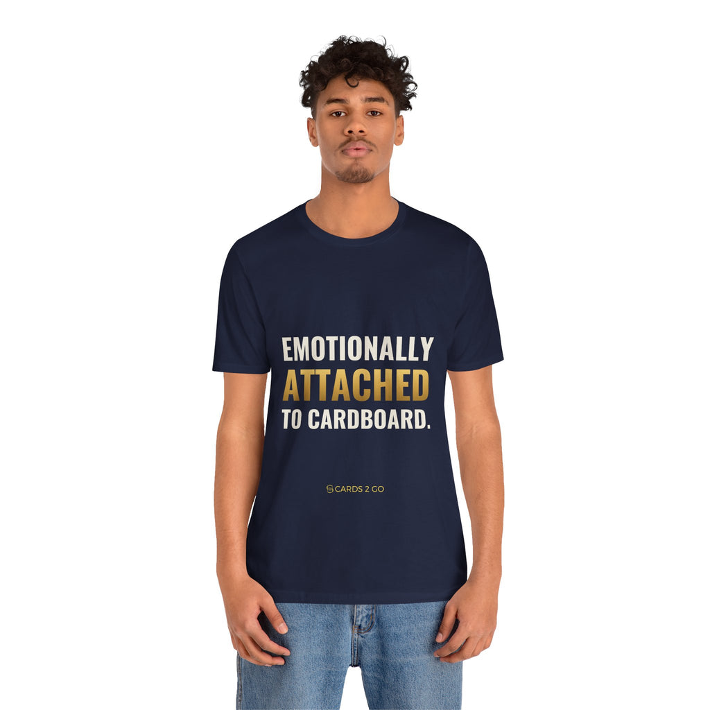 Emotionally Attached To Cardboard Tee