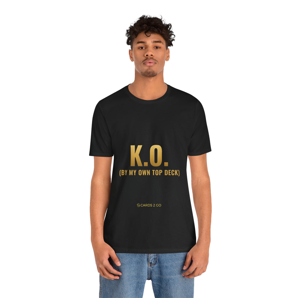 K.O. (By My Own Top Deck) Tee