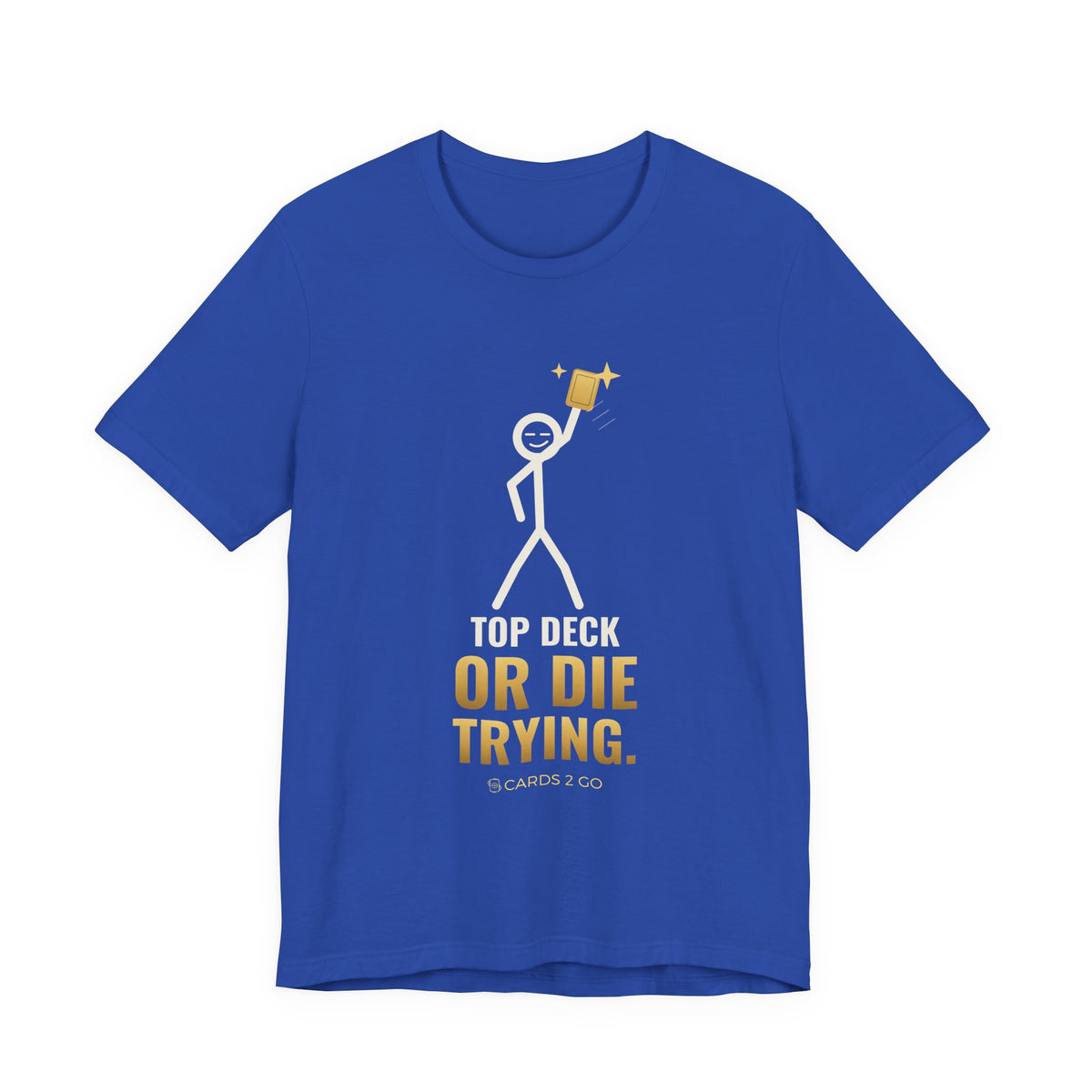 Top Deck Or Die Trying Illustrated Tee