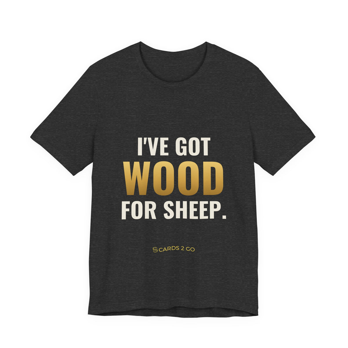 I've Got Wood For Sheep Tee