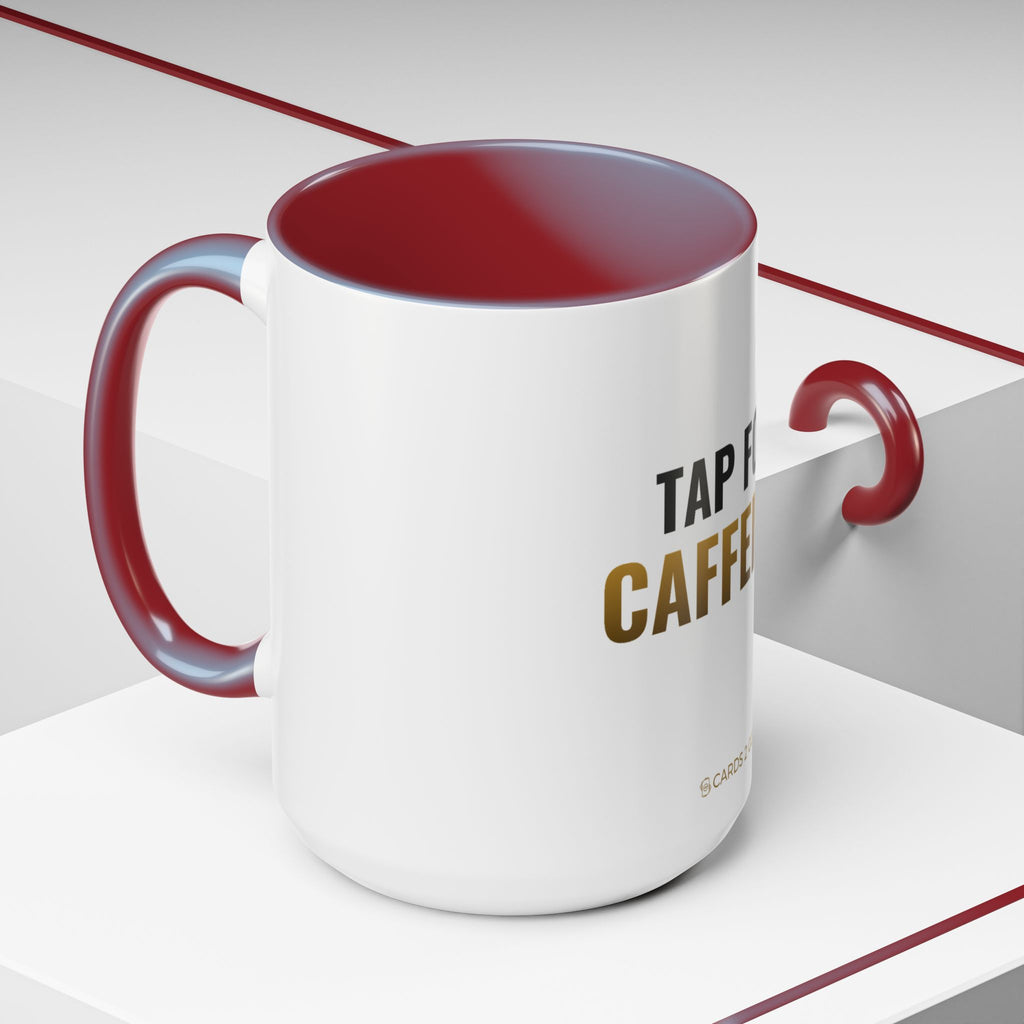 Tap For Caffeine Mug