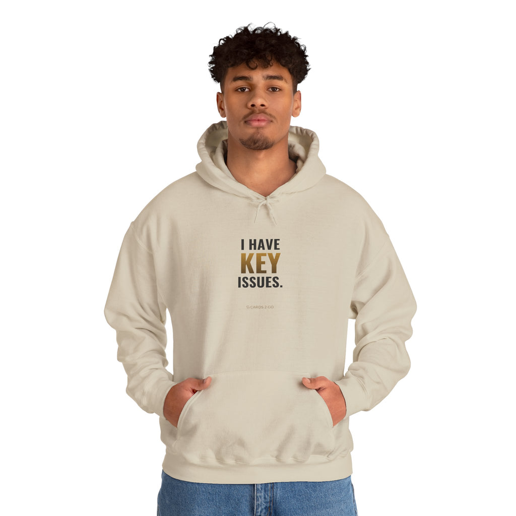 I Have Key Issues Hoodie