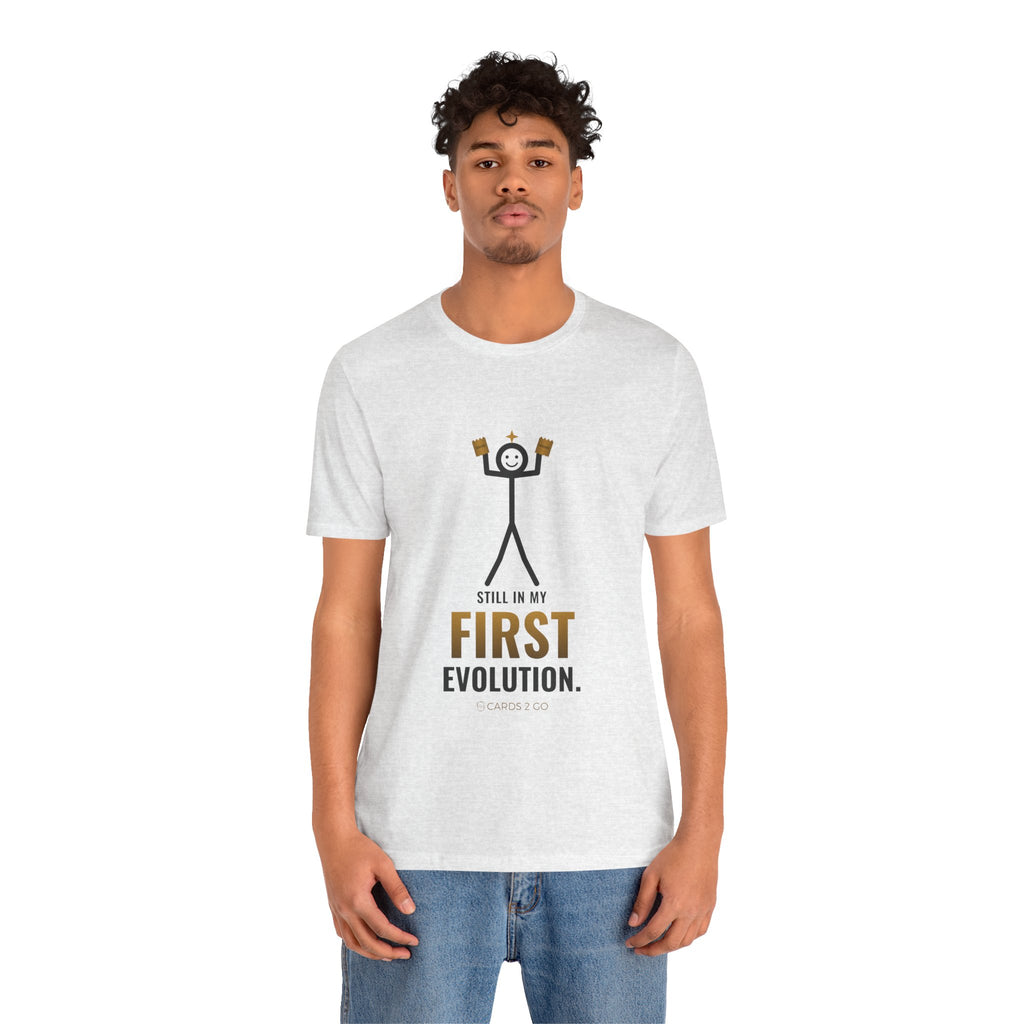 Still In My First Evolution Illustrated Tee