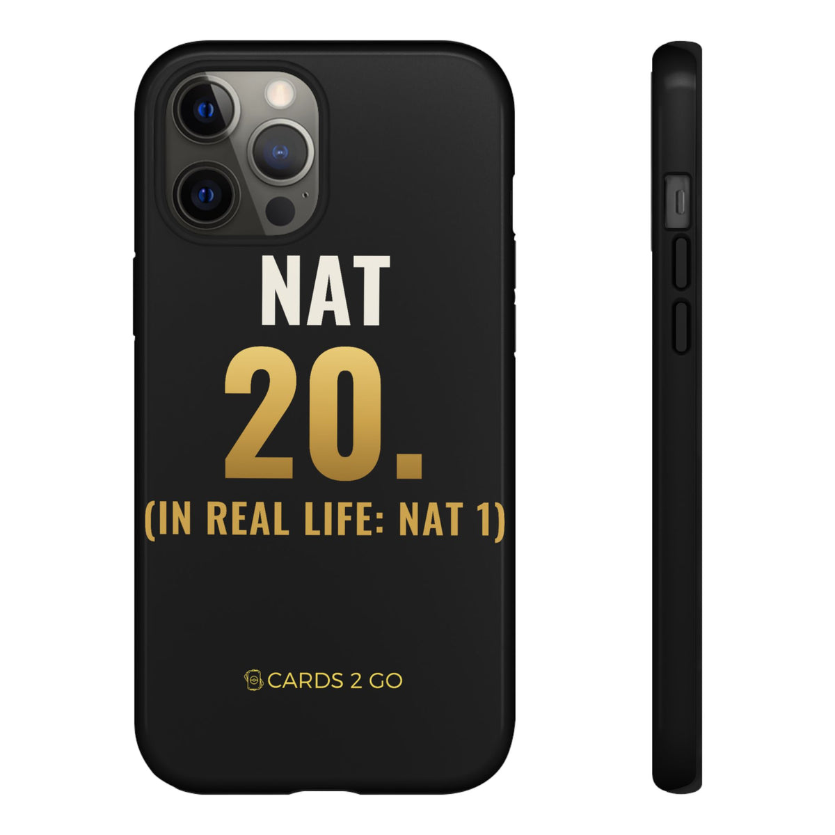 Nat 20 (In Real Life: Nat 1) iPhone Case – funny D&D iPhone case by Cards2Go
