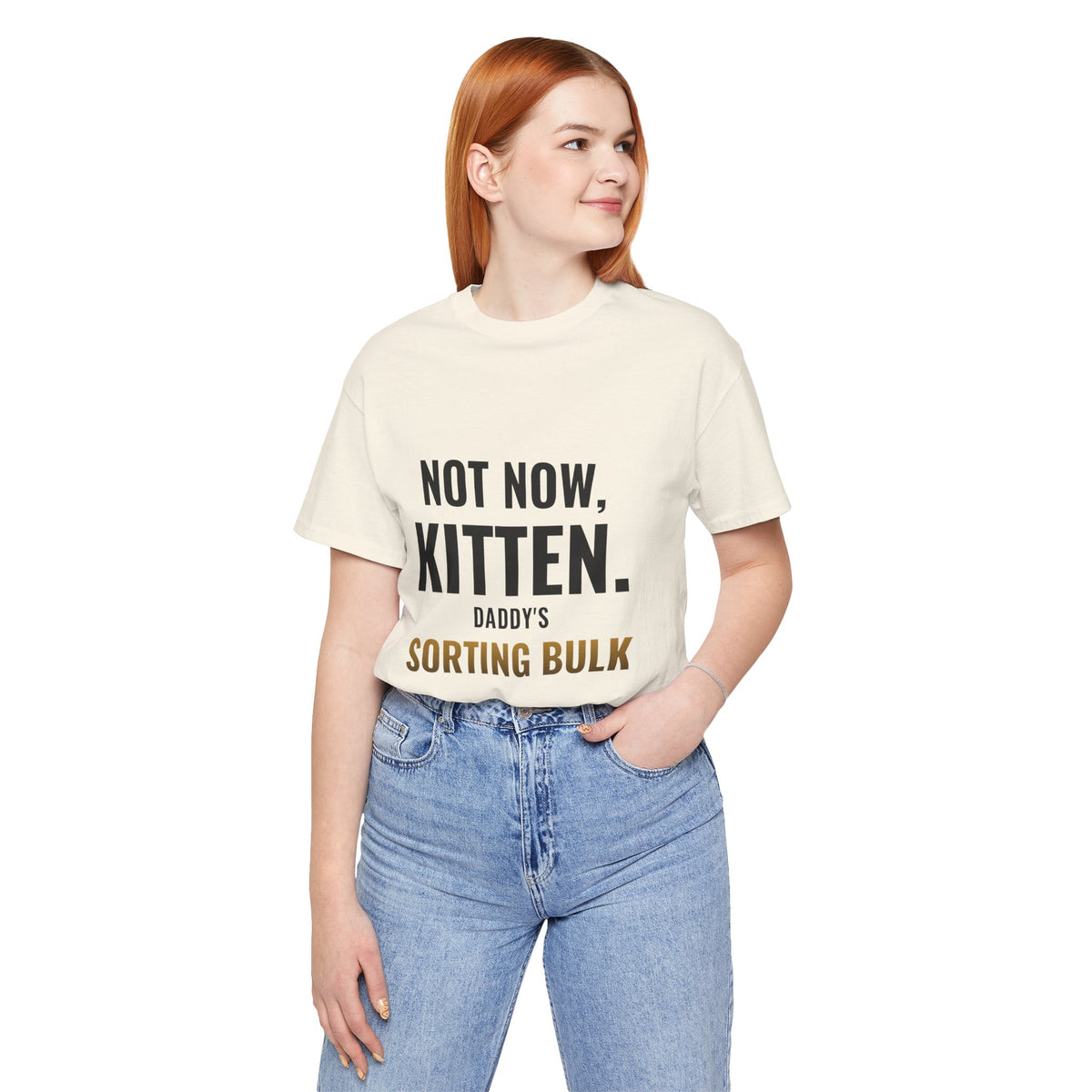 Not Now Kitten, Daddy's Sorting Bulk Tee