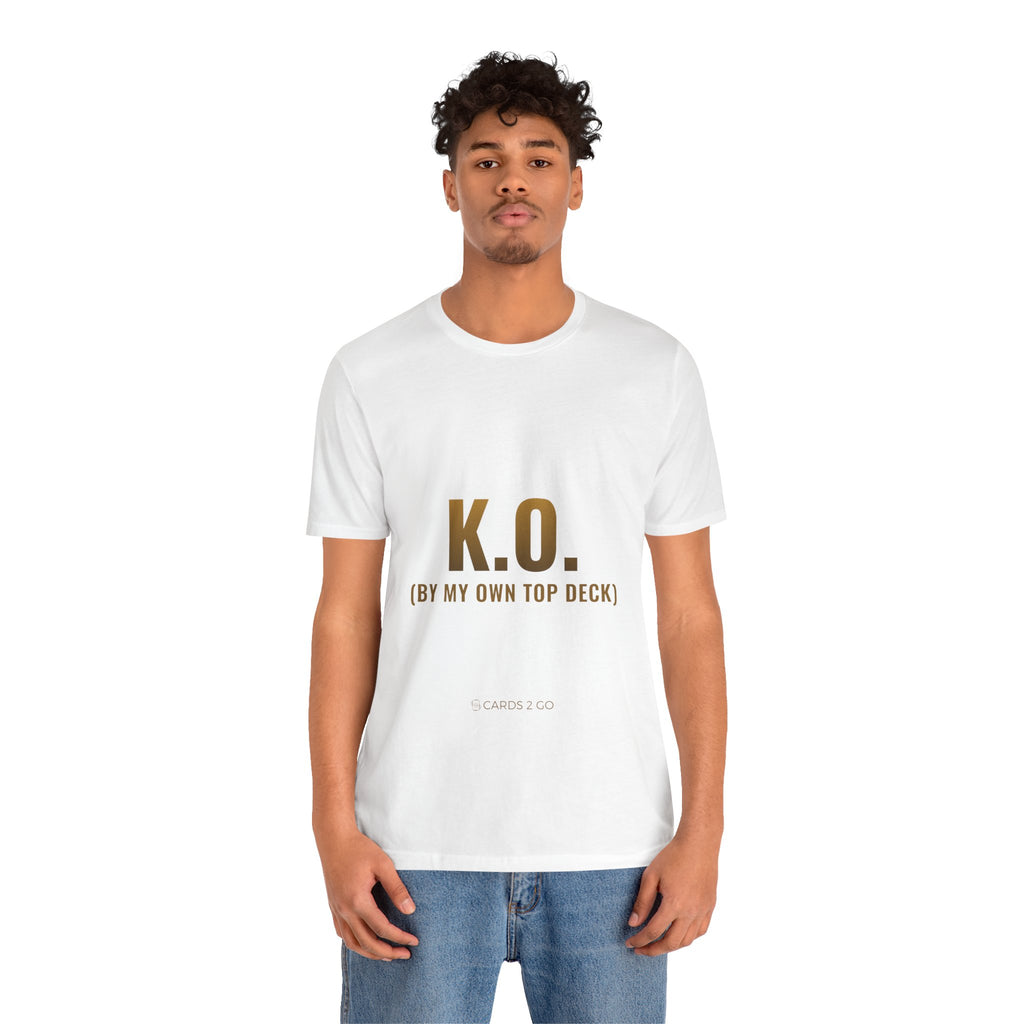 K.O. (By My Own Top Deck) Tee