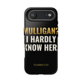 Mulligan? I Hardly Know Her iPhone Case