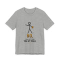 No, I Will Not Trade You My Holo Illustrated Tee