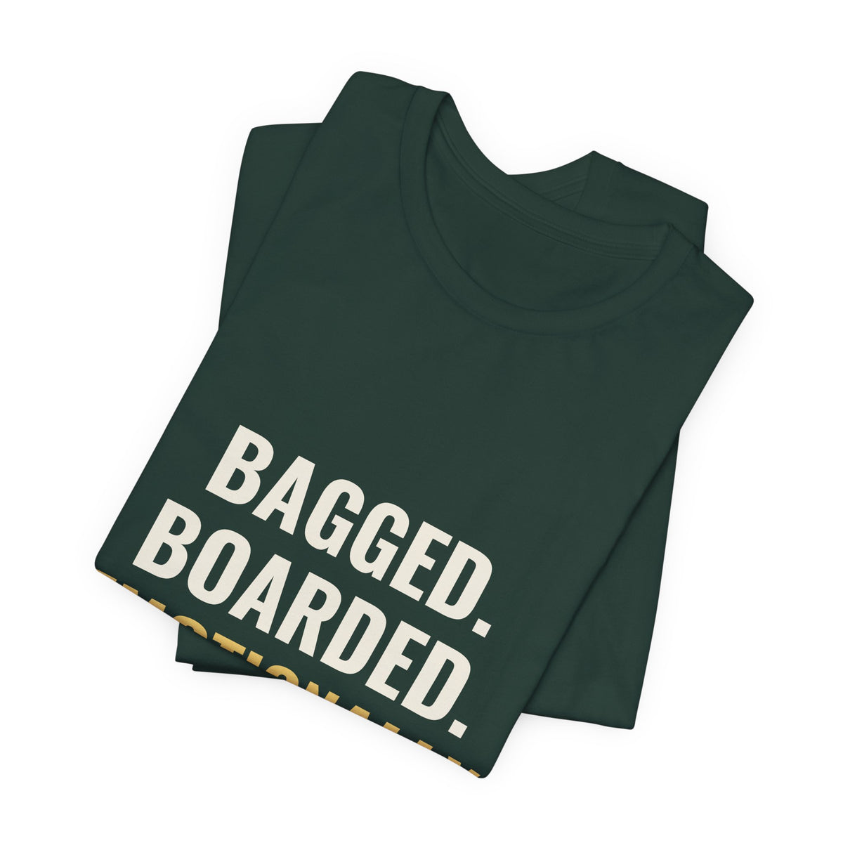Bagged, Boarded & Emotionally Unavailable Tee