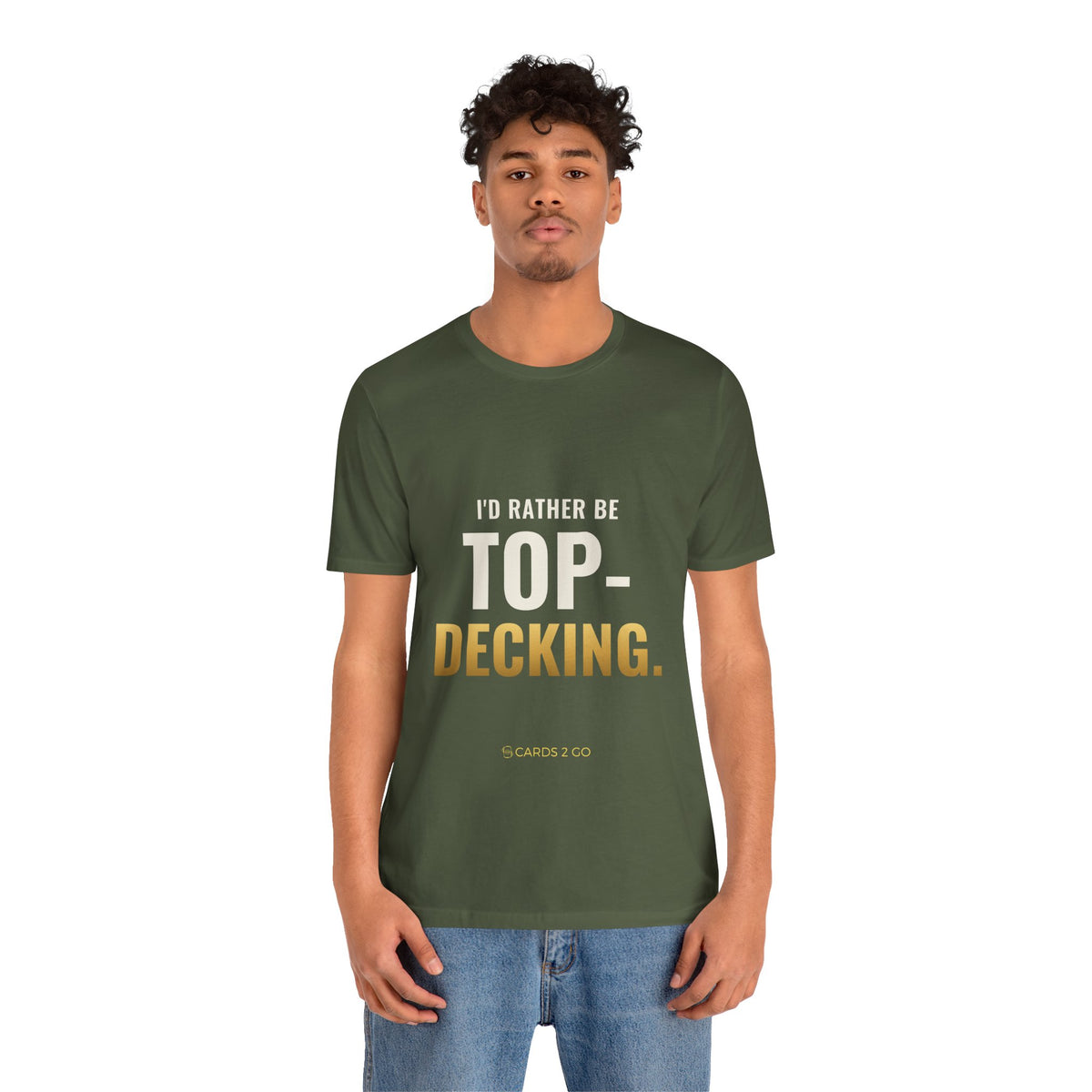 I'd Rather Be Top-Decking Tee